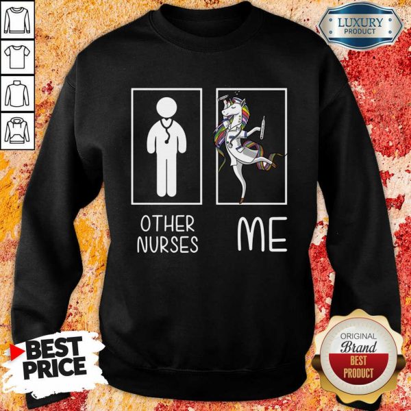LGBT Other Nurses Me Unicorn Sweatshirt