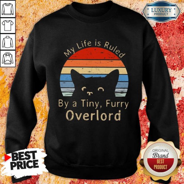 My Life Is Ruled By A Tiny Overlord Vintage Sweatshirt