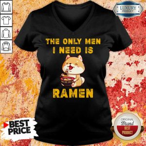 Shiba Inu The Only Men I Need Is Ramen V-neck
