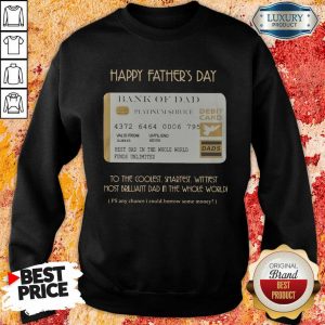 Bank Of Dad Happy Father's Day Sweatshirt