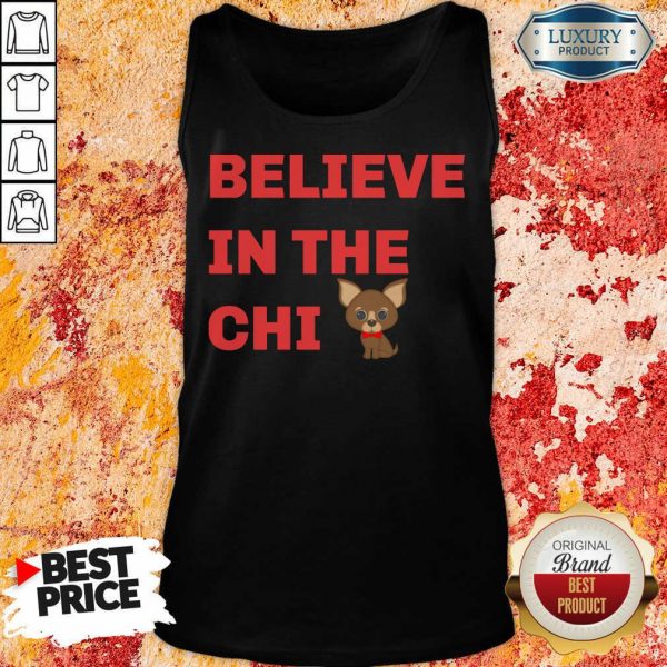 Believe In The Chi Dog Tank Top