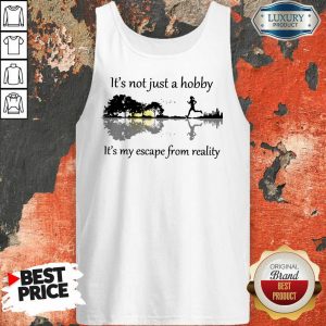 Guitar Lake Jogging It's Not Just A Hobby Its My Eacape From Reality Tank Top