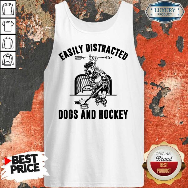 Hot Easily Distracted Dog And Hockey Tank Top