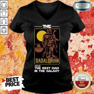 Hot The Best Dad The Dadalorian V-neck