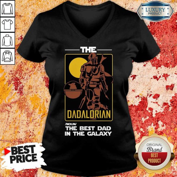 Hot The Best Dad The Dadalorian V-neck