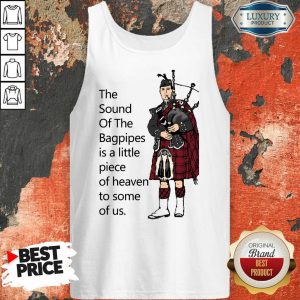 Hot The Sound Of The Bagpipes Tank Top