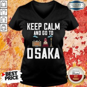 Keep Calm And Go To Osaka V-neck