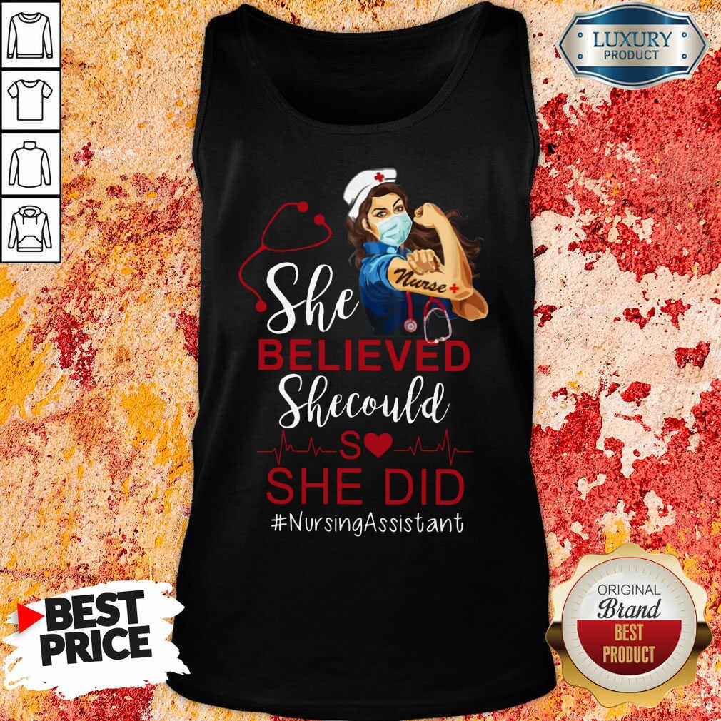 Strong Girl She Believed Nursing Assistant Tank Top
