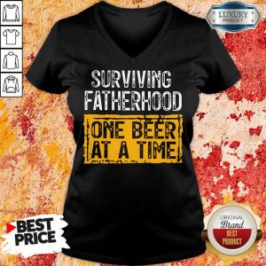 Surviving Fatherhood On Beer At A Time V-neck