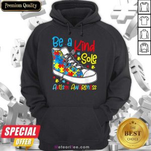 Be A Kind Sole Autism Awareness Converse Hoodie