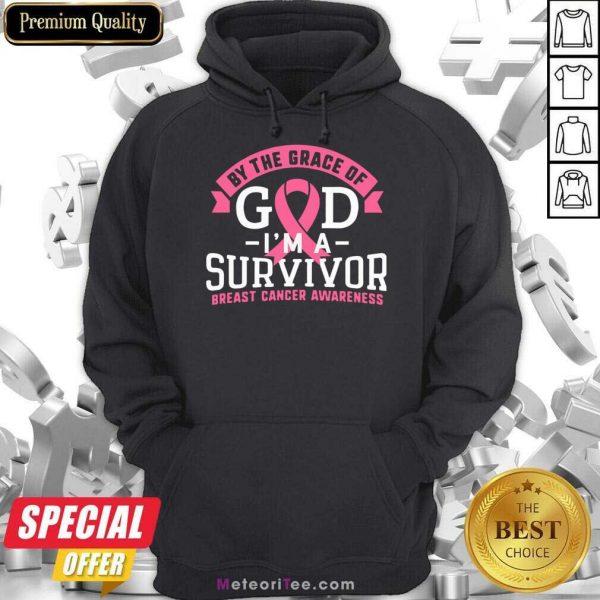 By The Grace Of God I'm A Survivor Breast Cancer Awareness Hoodie
