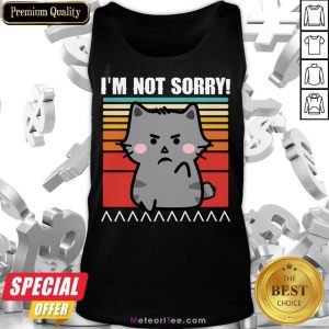 Cat I'm Not Sorry Vintage Tank Top