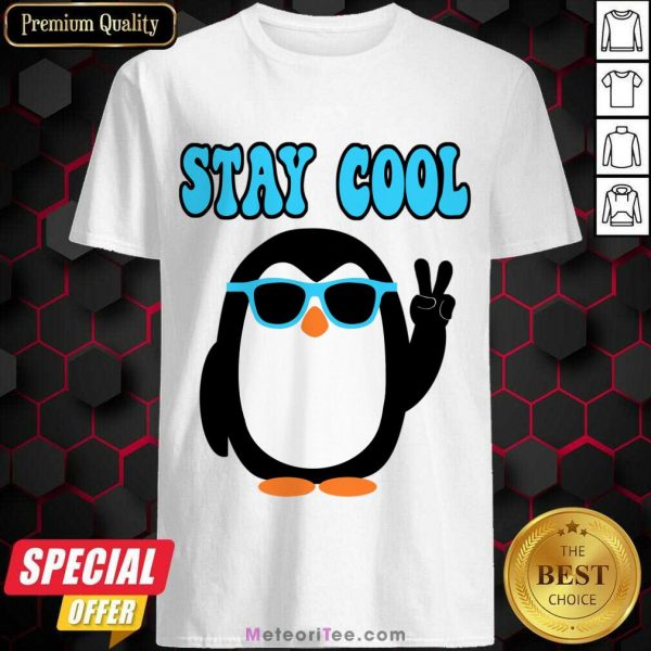 Penguin Stay Cool Shirt