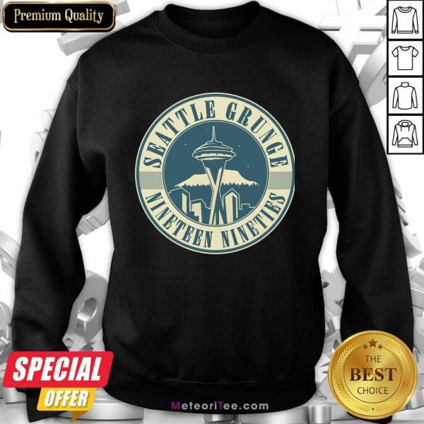 Seattle Grunge Nineteen Nineties Sweatshirt