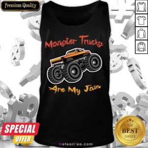 Monster Trucks Are My Jam Tank Top